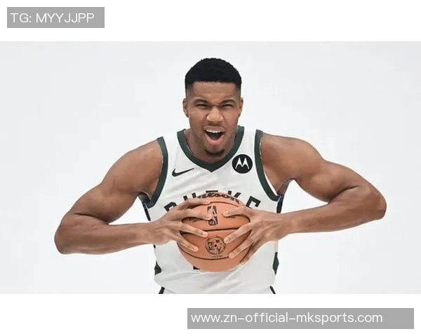 字母哥续约前景乐观明年10月或签4年275亿合同